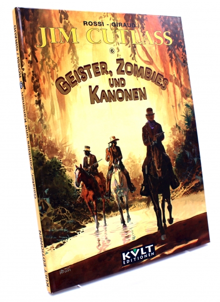 Jim Cutlass Comic Album (Hardcover) Band 6: Geister, Zombies und Kanonen von Kult Editionen